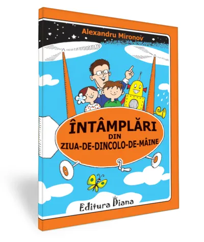 Întâmplări din ziua-de-dincolo-de-mâine