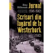 Jurnal (1941–1942). Scrisori din lagarul de la Westerbork (1943)