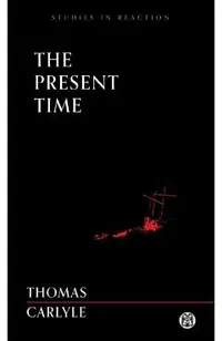 The Present Time - Imperium Press (Studies in Reaction)