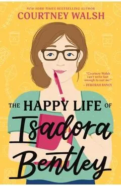 The Happy Life of Isadora Bentley
