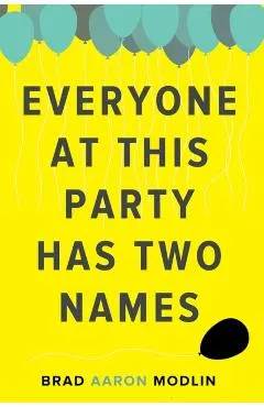 Everyone at This Party Has Two Names