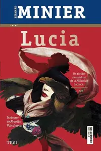 Lucia (Vol.1) - Paperback brosat - Bernard Minier