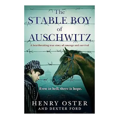 Stable Boy of Auschwitz