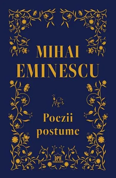 Mihai Eminescu. Poezii postume - Hardcover - Gabriela Gîrmacea