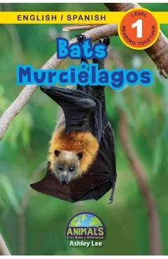 Bats / Murci�lagos: Bilingual (English / Spanish) (Ingl�s / Espa�ol) Animals That Make a Difference! (Engaging Readers, Level 1)