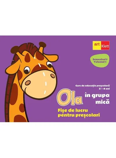 OLA în grupa mică. Fișe de lucru pentru preșcolari. Semestrul 1 Volumul 1 - Paperback - ***