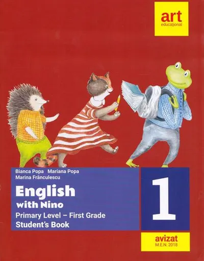 English with Nino. Primary level-First grade. Student's Book (Cartea elevului). Clasa I - Paperback brosat - Bianca Popa, Mariana Popa, Marina Frânculescu