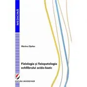 Fiziologia si fiziopatologia echilibrului acido-bazic