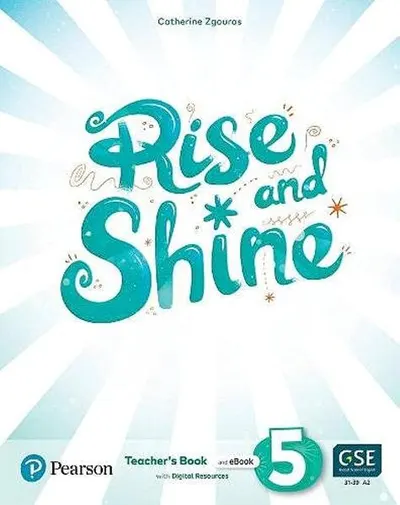 Rise and Shine A2, Level 5, Teacher's Book and eBook with Digital Resources - Paperback brosat - Catherine Zgouras