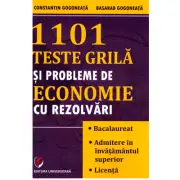 1101 teste grila si probleme de economie cu rezolvari