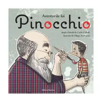 Aventurile lui Pinocchio - Hardcover - Carlo Collodi