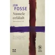Numele celalalt. Septologie 1-2