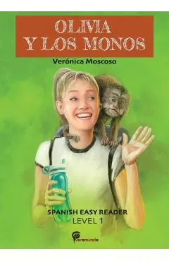 Olivia Y Los Monos: Spanish Easy Reader