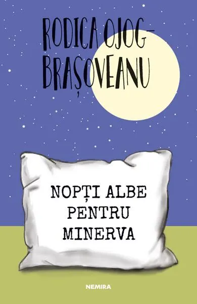 Nopți albe pentru Minerva (Vol. 6) - Paperback brosat - Rodica-Ojog Braşoveanu