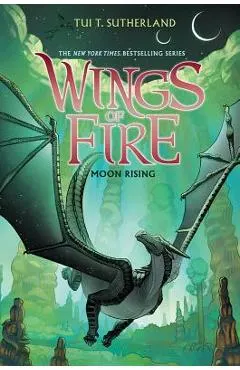 Wings of Fire Book Six: Moon Rising, Volume 6