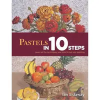 Pastels In 10 Steps
