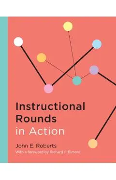 Instructional Rounds in Action
