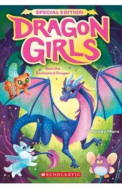 Rani the Enchanted Dragon (Dragon Girls Special Edition #1)