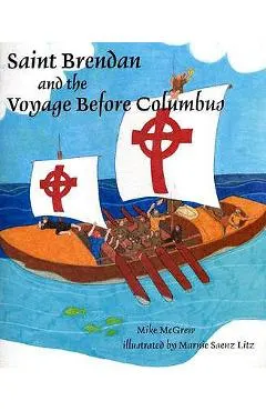 Saint Brendan and the Voyage Before Columbus