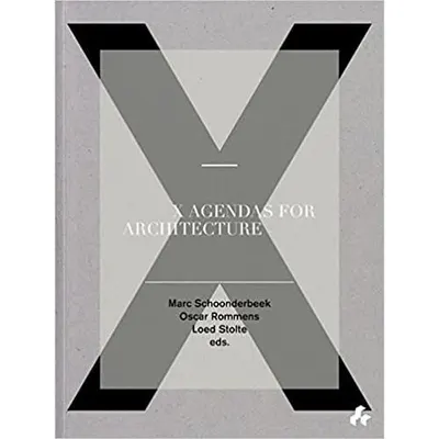 X Agendas for Architecture