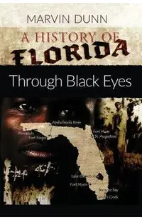A History of Florida: Through Black Eyes