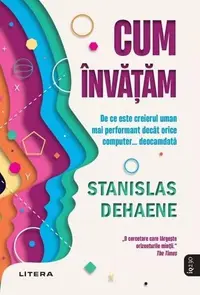 Cum învățăm - Paperback brosat - Stanislas Dehaene