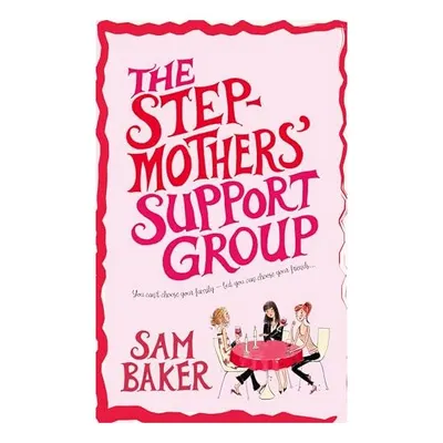 The stepmothers' support group, Sam Baker