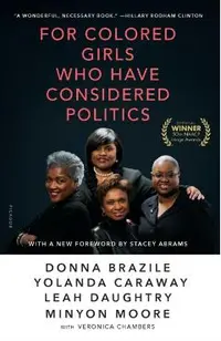 For Colored Girls Who Have Considered Politics