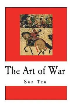 The Art of War: Sun Tzu on The Art of War