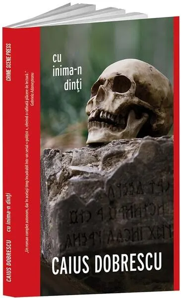 Cu inima-n dinți - Paperback brosat - Caius Dobrescu