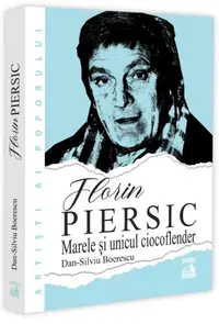 Florin Piersic - Paperback brosat