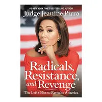 Radicals, Resistance, and Revenge, Judge Jeanine Pirro