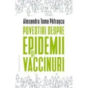 Povestiri despre epidemii si vaccinuri