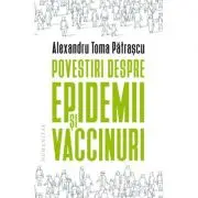 Povestiri despre epidemii si vaccinuri