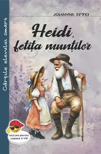 Heidi, fetița munților - Paperback brosat - Johanna Spyri