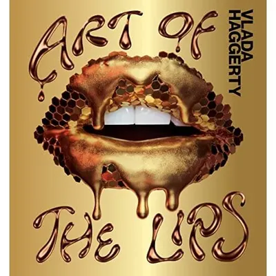 Art of the Lips Shimmering, liquified, bejeweled and adorned