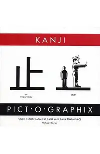Kanji Pict-O-Graphix: Over 1,000 Japanese Kanji and Kana Mnemonics