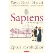 Sapiens. O istorie grafica. Volumul 4. Epoca revolutiilor