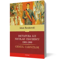 Dictatura lui Nicolae Ceaușescu (1965-1989). Geniul Carpaților