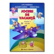 Jocuri de vacanta - Nivelul 1, 3-5 ani