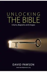 UNLOCKING THE BIBLE Charts, diagrams and images