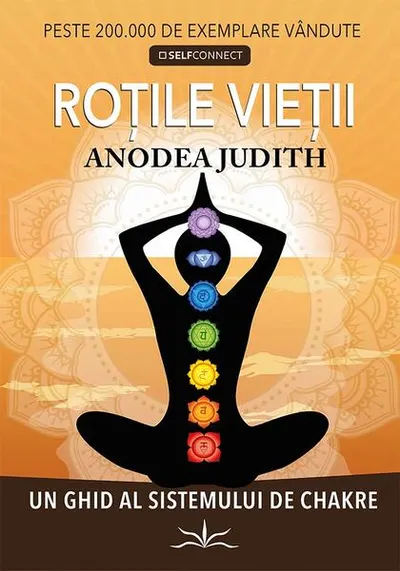 Roțile Vieții - Paperback brosat - Anodea Judith