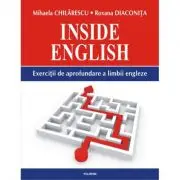 Inside English. Exercitii de aprofundare a limbii engleze