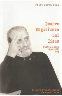 Despre rugaciunea lui Iisus. Partea a doua