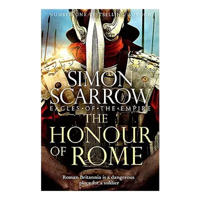 Honour of Rome, Simon Scarrow
