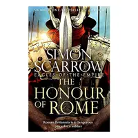 Honour of Rome, Simon Scarrow