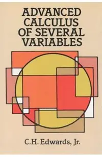 Advanced Calculus of Several Variables