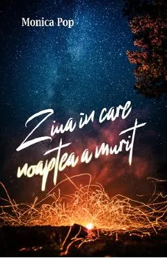 Ziua in care noaptea a murit