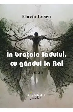 In bratele iadului, cu gandul la Rai