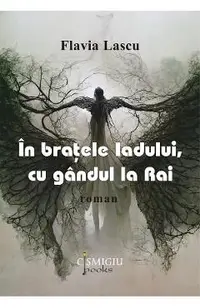 In bratele iadului, cu gandul la Rai